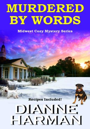 [Midwest Cozy Mystery 01] • Murdered by Words · Midwest Cozy Mystery Series